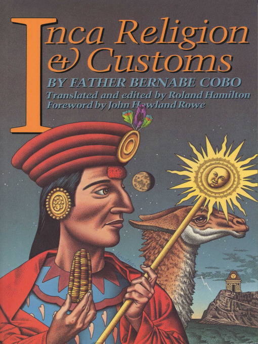 Title details for Inca Religion and Customs by Father Bernabe Cobo - Available